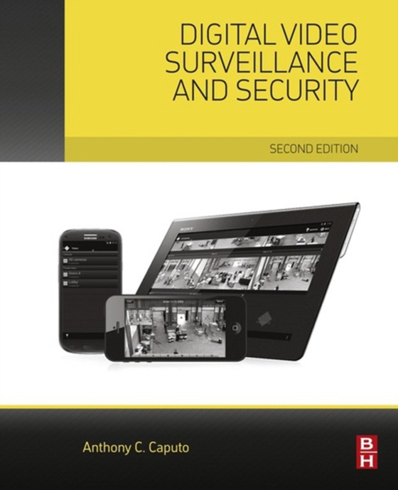 Digital Video Surveillance and Security (e-bog) af Caputo, Anthony C.