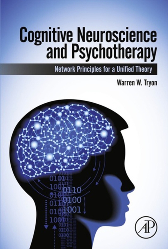 Cognitive Neuroscience and Psychotherapy (e-bog) af Tryon, Warren