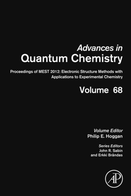 Proceedings of MEST 2012: Electronic Structure Methods with Applications to Experimental Chemistry (e-bog) af Hoggan, Philip E.