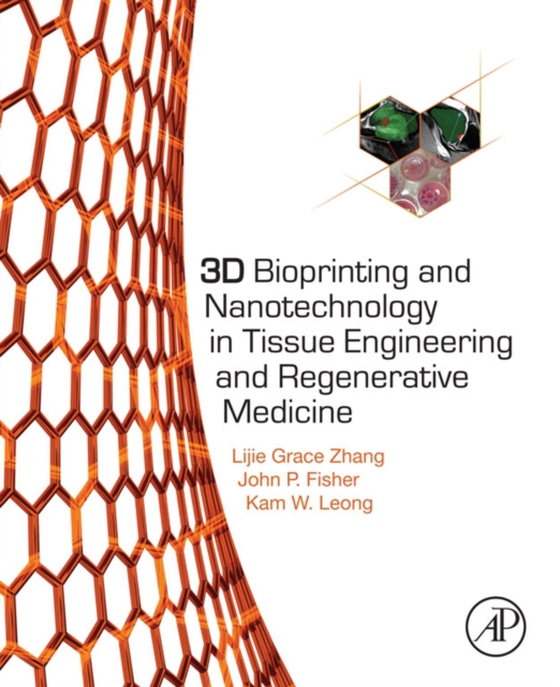 3D Bioprinting and Nanotechnology in Tissue Engineering and Regenerative Medicine (e-bog) af -