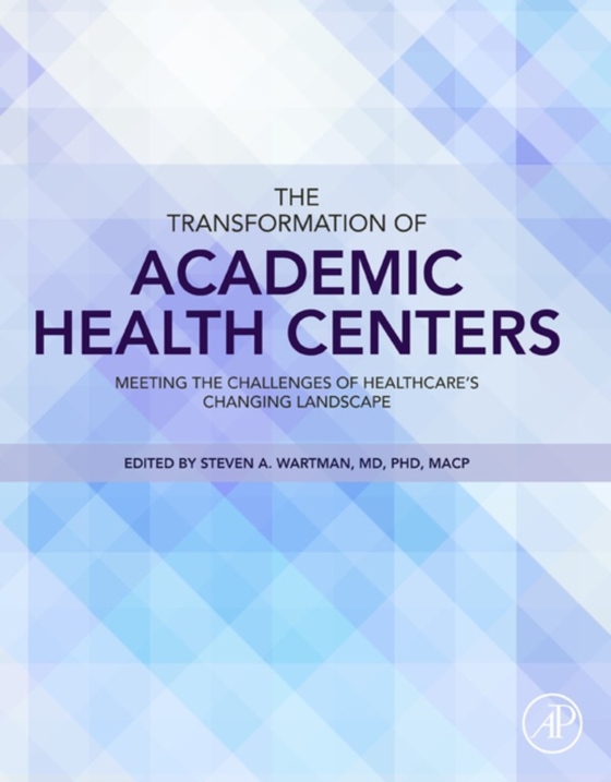 Transformation of Academic Health Centers