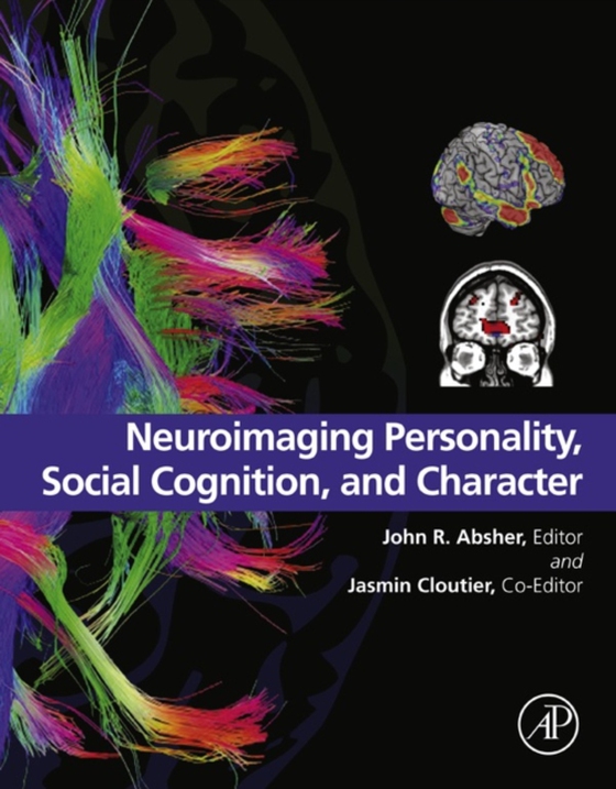 Neuroimaging Personality, Social Cognition, and Character (e-bog) af -