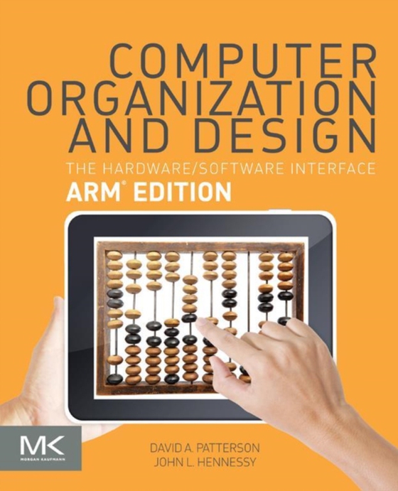 Computer Organization and Design ARM Edition (e-bog) af Hennessy, John L.