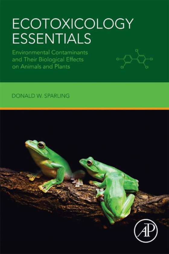 Ecotoxicology Essentials (e-bog) af Sparling, Donald W.