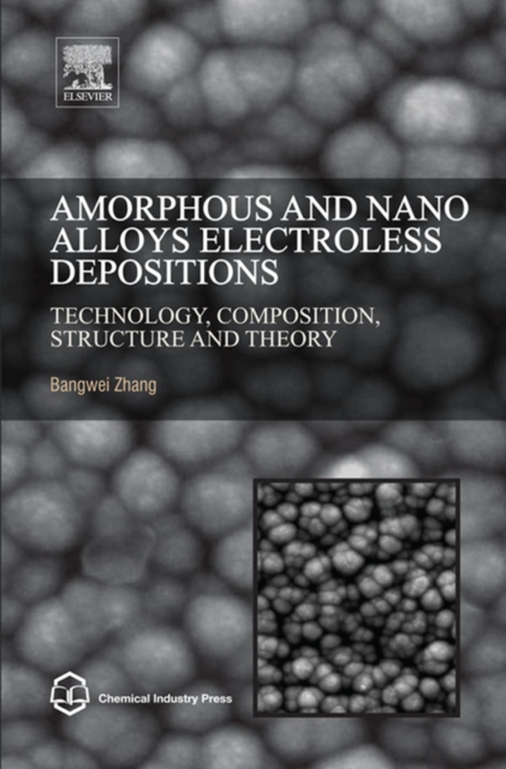 Amorphous and Nano Alloys Electroless Depositions (e-bog) af Zhang, Bangwei