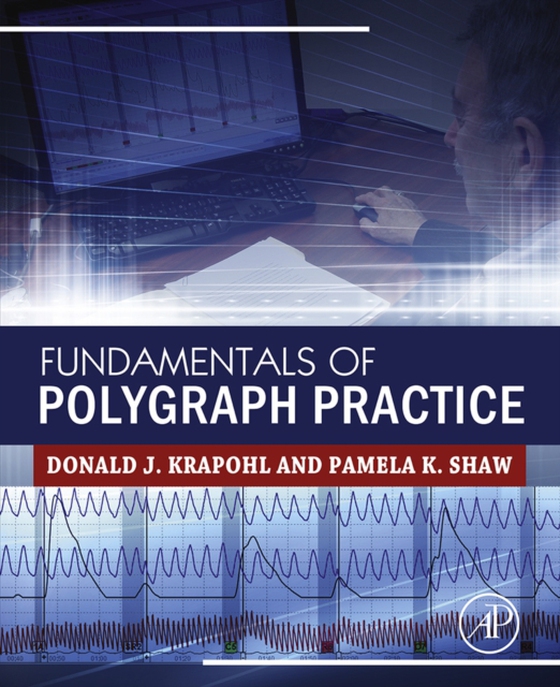 Fundamentals of Polygraph Practice (e-bog) af Shaw, Pamela