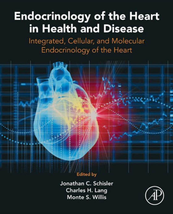 Endocrinology of the Heart in Health and Disease (e-bog) af -