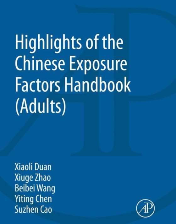 Highlights of the Chinese Exposure Factors Handbook (e-bog) af Duan, Xiaoli