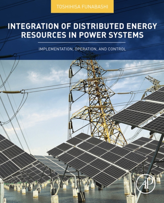 Integration of Distributed Energy Resources in Power Systems (e-bog) af -