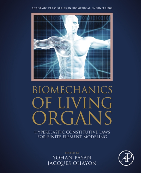 Biomechanics of Living Organs (e-bog) af Ohayon, Jacques