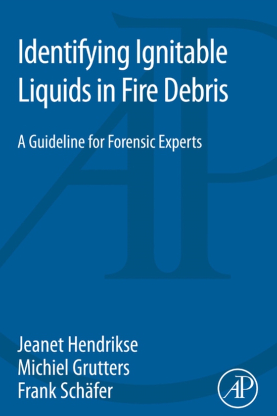 Identifying Ignitable Liquids in Fire Debris (e-bog) af Schafer, Frank