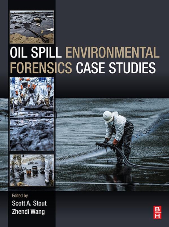 Oil Spill Environmental Forensics Case Studies (e-bog) af -