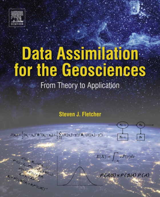 Data Assimilation for the Geosciences (e-bog) af Fletcher, Steven J.