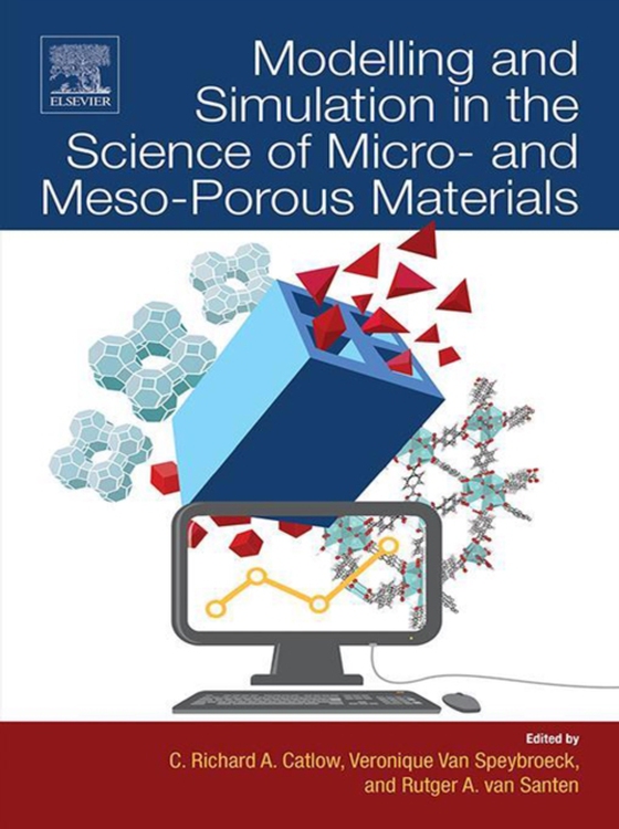 Modelling and Simulation in the Science of Micro- and Meso-Porous Materials (e-bog) af -