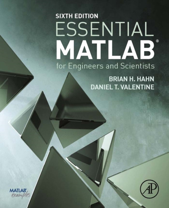 Essential MATLAB for Engineers and Scientists (e-bog) af Hahn, Brian H.