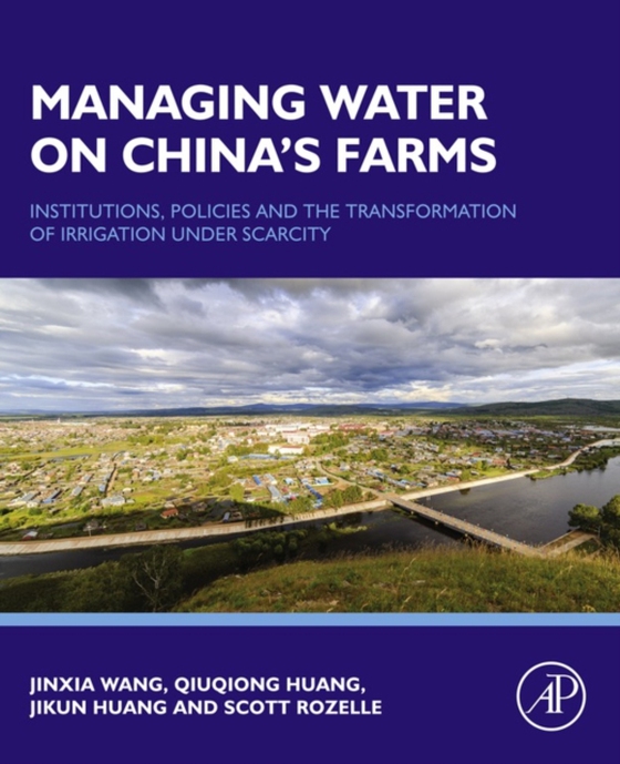 Managing Water on China's Farms (e-bog) af Rozelle, Scott