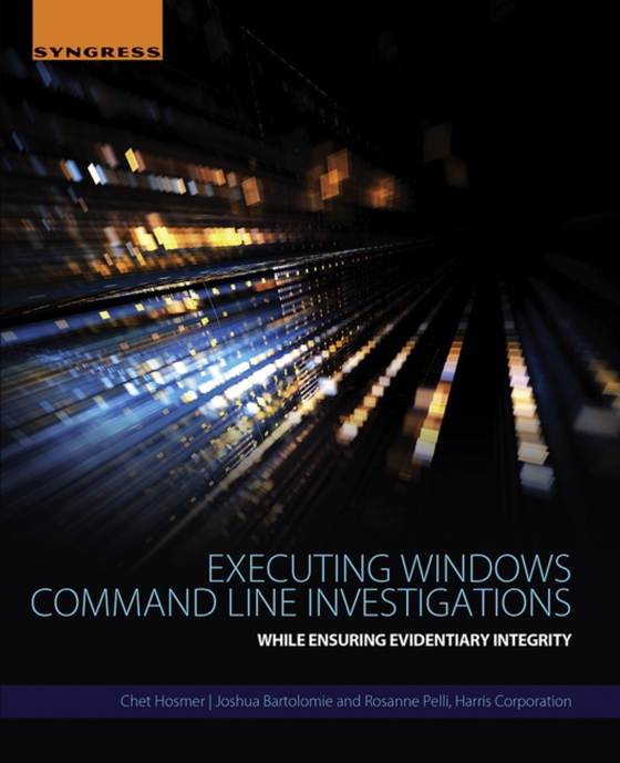 Executing Windows Command Line Investigations (e-bog) af Pelli, Rosanne