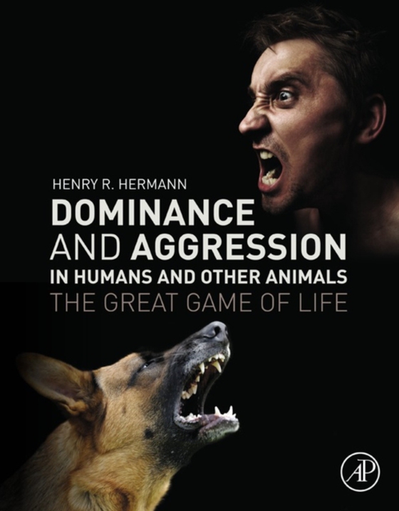 Dominance and Aggression in Humans and Other Animals (e-bog) af Hermann, Henry R.