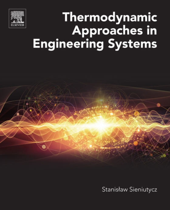 Thermodynamic Approaches in Engineering Systems (e-bog) af Sieniutycz, Stanislaw