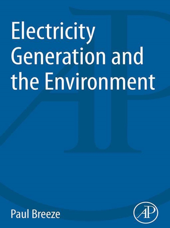 Electricity Generation and the Environment (e-bog) af Breeze, Paul