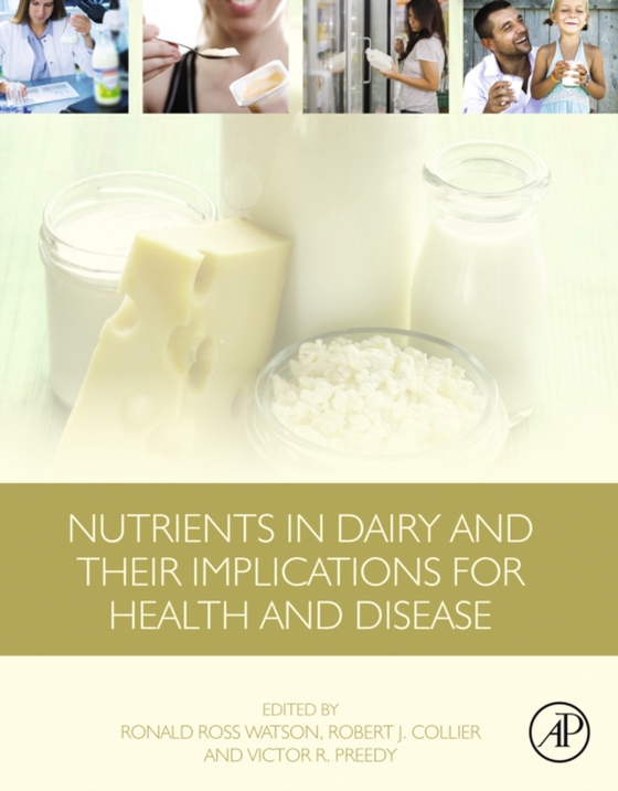 Nutrients in Dairy and Their Implications for Health and Disease (e-bog) af -