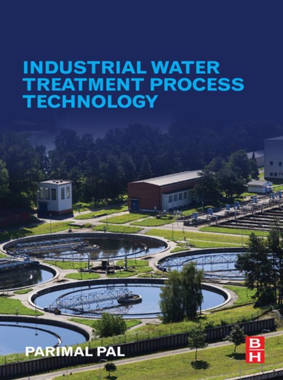 Industrial Water Treatment Process Technology (e-bog) af Pal, Parimal