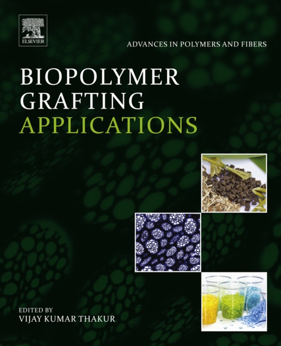 Biopolymer Grafting: Applications (e-bog) af Thakur, Vijay Kumar