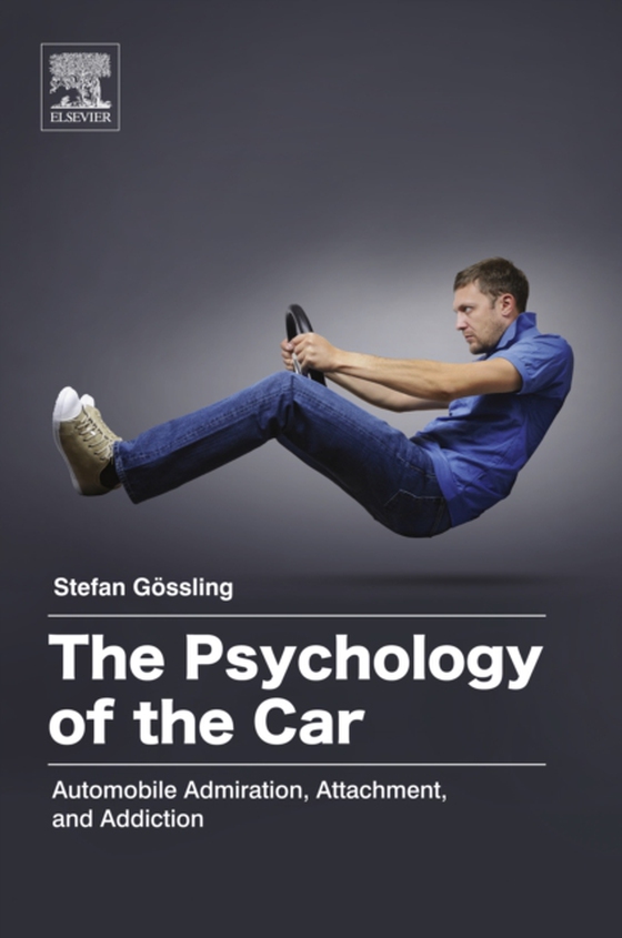 Psychology of the Car (e-bog) af Gossling, Stefan