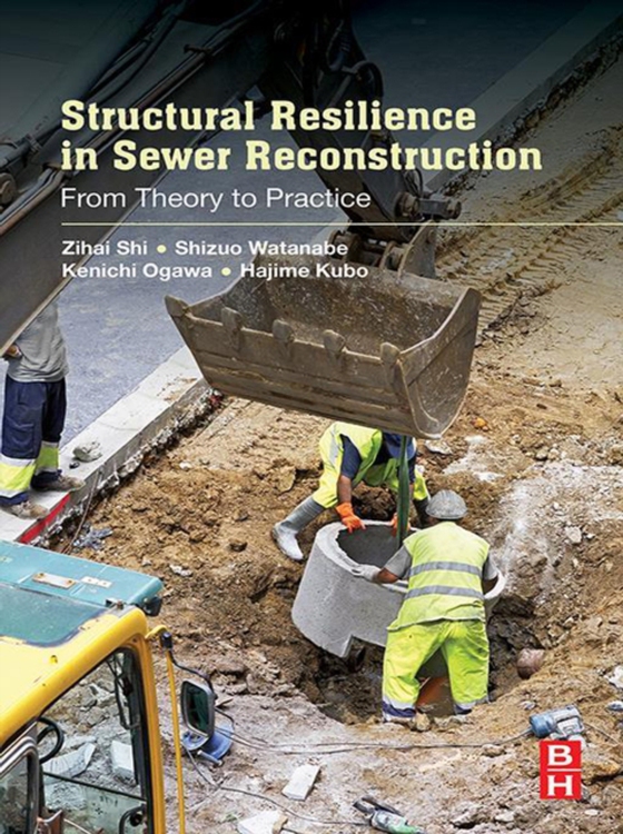Structural Resilience in Sewer Reconstruction (e-bog) af Kubo, Hajime