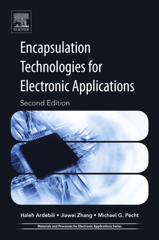 Encapsulation Technologies for Electronic Applications (e-bog) af Pecht, Michael G.