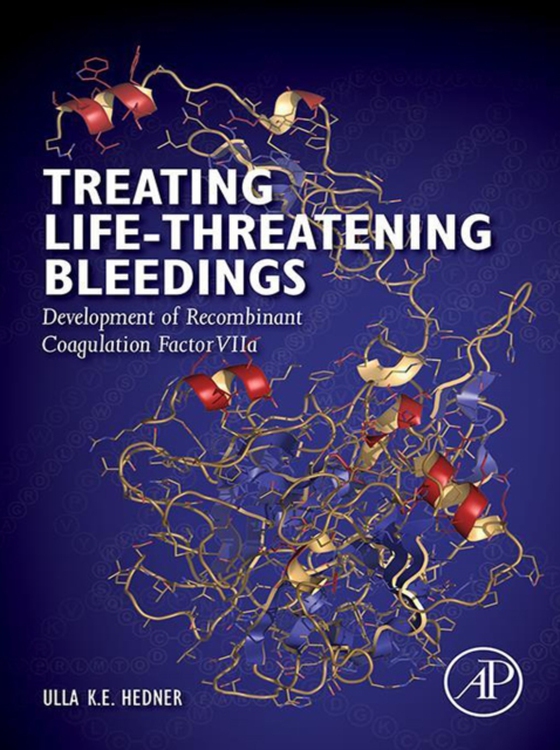 Treating Life-Threatening Bleedings (e-bog) af Hedner, Ulla