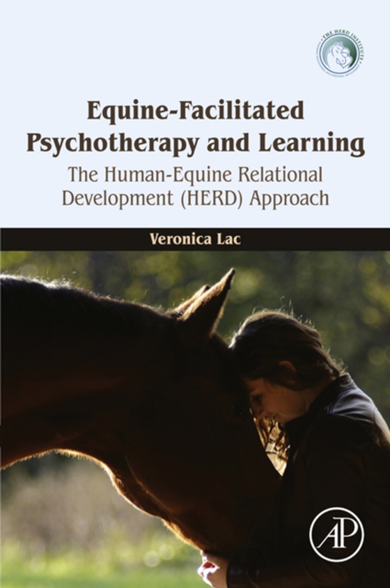 Equine-Facilitated Psychotherapy and Learning (e-bog) af Lac, Veronica