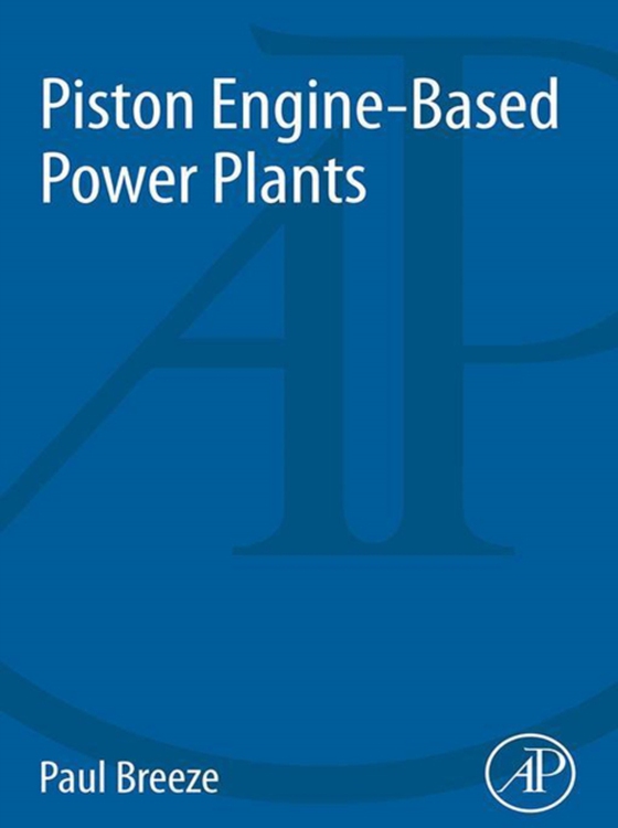 Piston Engine-Based Power Plants (e-bog) af Breeze, Paul