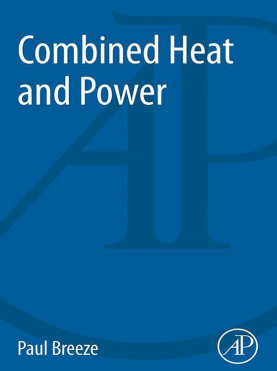 Combined Heat and Power (e-bog) af Breeze, Paul