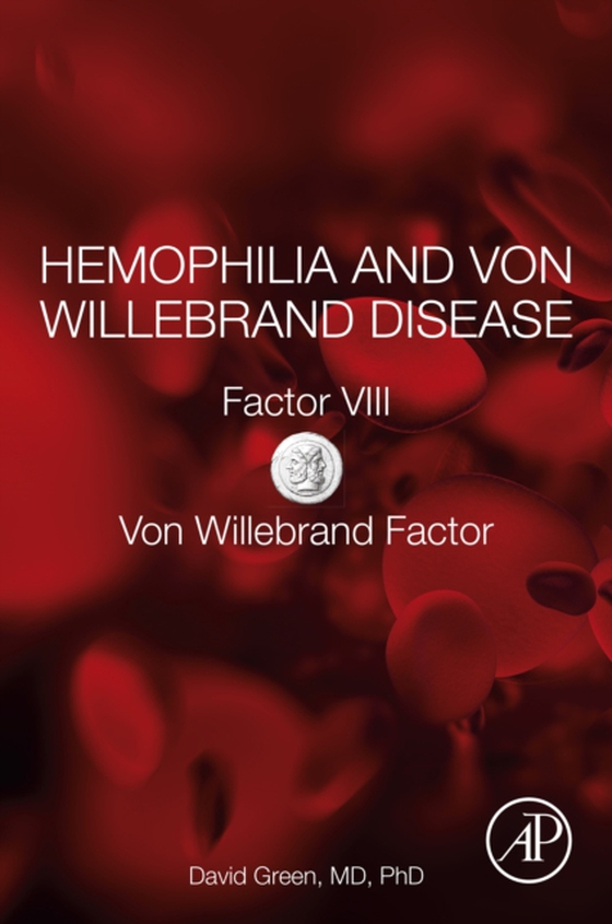 Hemophilia and Von Willebrand Disease (e-bog) af Green, David