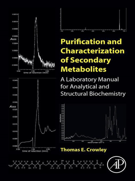 Purification and Characterization of Secondary Metabolites (e-bog) af Crowley, Thomas E.