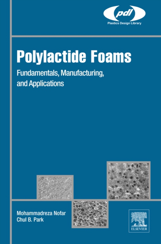 Polylactide Foams (e-bog) af Park, Chul B.