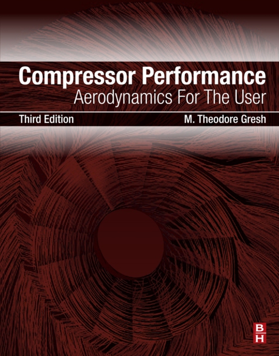 Compressor Performance (e-bog) af Gresh, Theodore