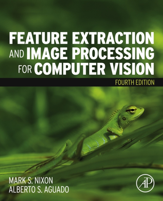 Feature Extraction and Image Processing for Computer Vision (e-bog) af Aguado, Alberto