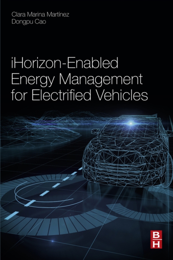 iHorizon-Enabled Energy Management for Electrified Vehicles