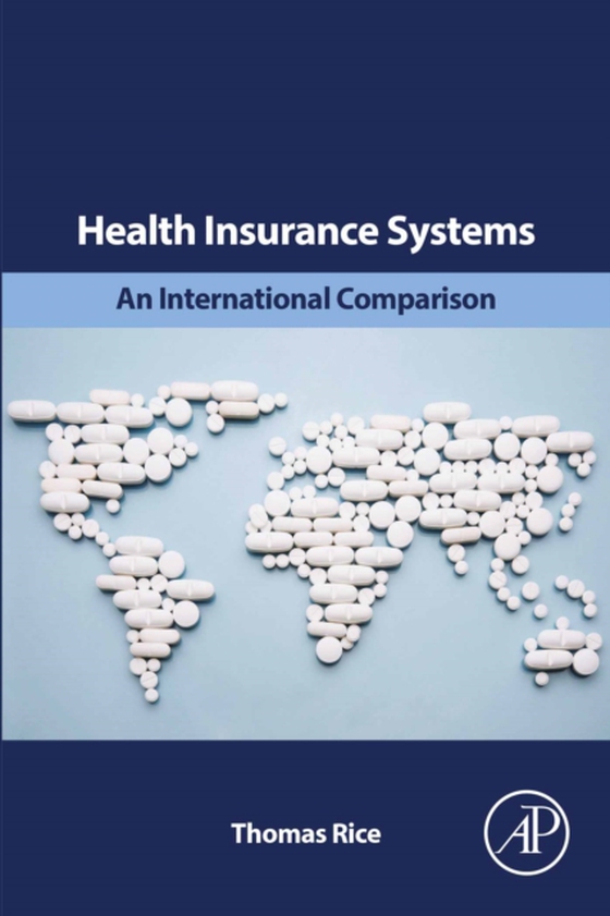 Health Insurance Systems (e-bog) af Rice, Thomas