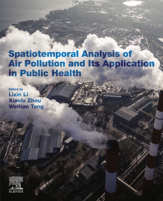 Spatiotemporal Analysis of Air Pollution and Its Application in Public Health (e-bog) af -