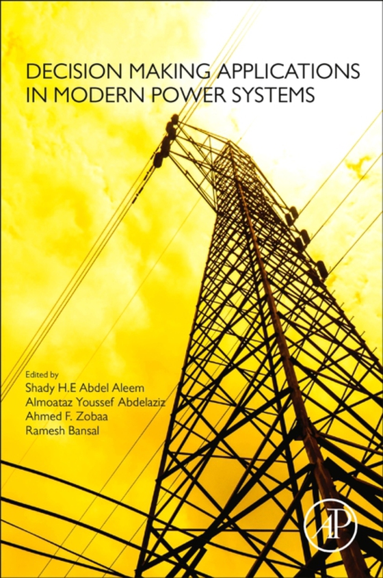 Decision Making Applications in Modern Power Systems