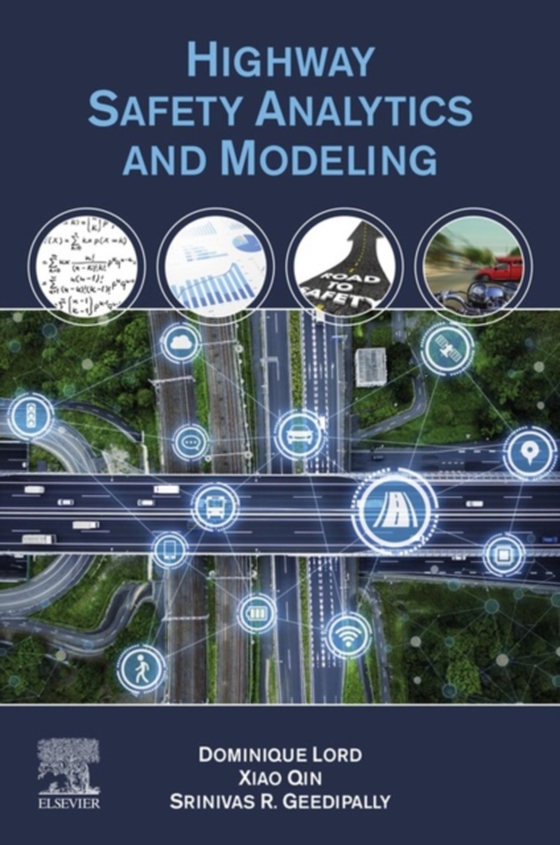 Highway Safety Analytics and Modeling (e-bog) af Geedipally, Srinivas R.