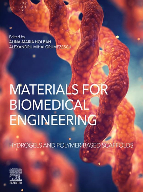 Materials for Biomedical Engineering: Hydrogels and Polymer-based Scaffolds (e-bog) af -