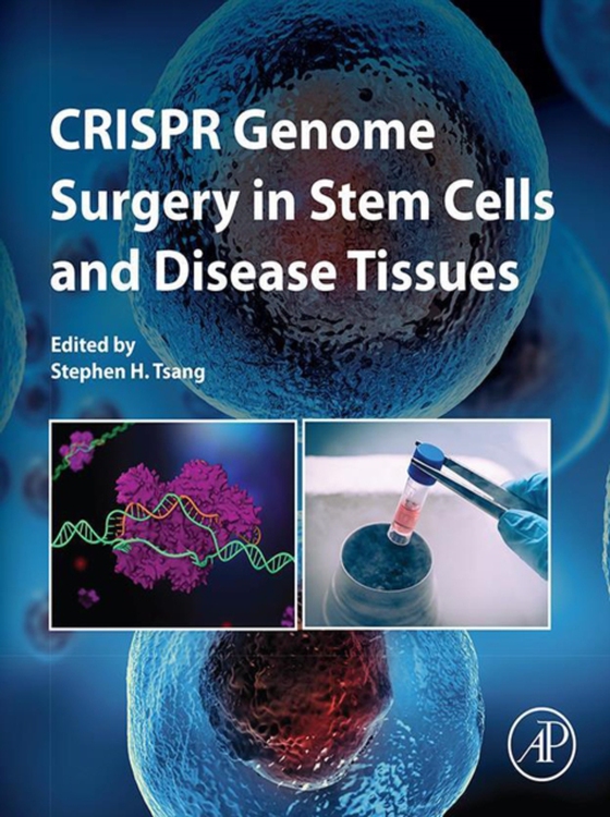 CRISPR Genome Surgery in Stem Cells and Disease Tissues