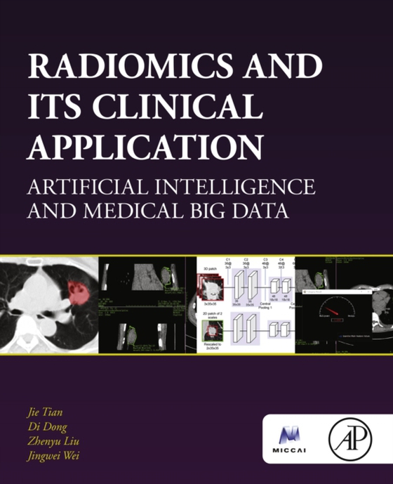 Radiomics and Its Clinical Application (e-bog) af Wei, Jingwei