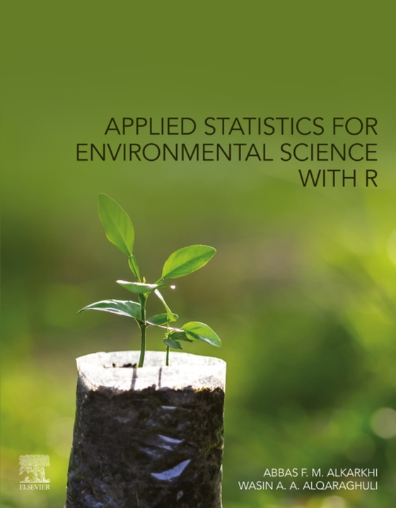 Applied Statistics for Environmental Science with R (e-bog) af Alqaraghuli, Wasin A. A.