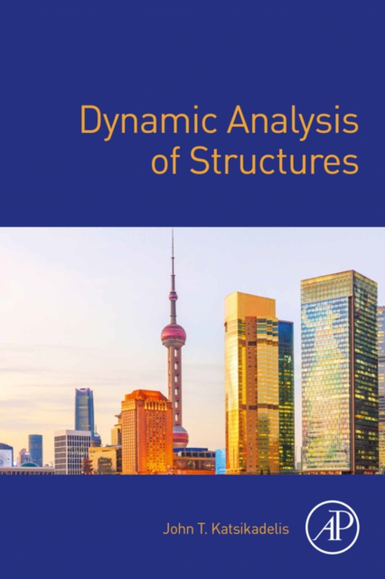 Dynamic Analysis of Structures (e-bog) af Katsikadelis, John T.
