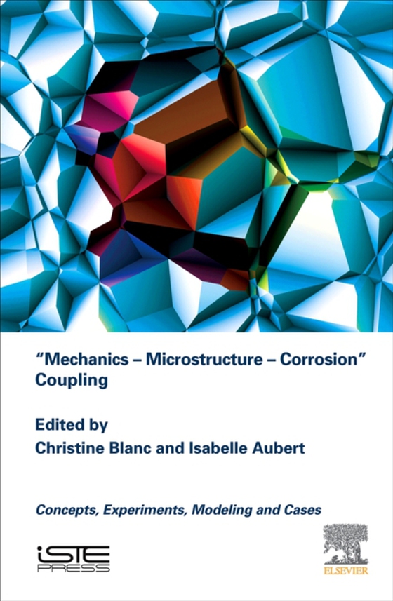 Mechanics - Microstructure - Corrosion Coupling (e-bog) af -